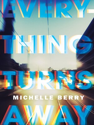 cover image of Everything Turns Away